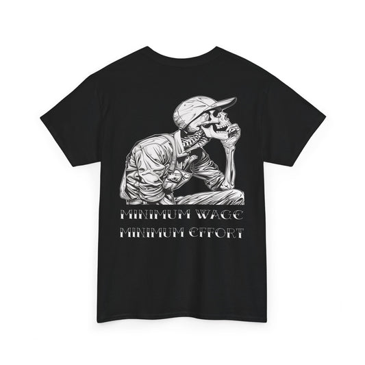 Minimum Wage/Effort Tee